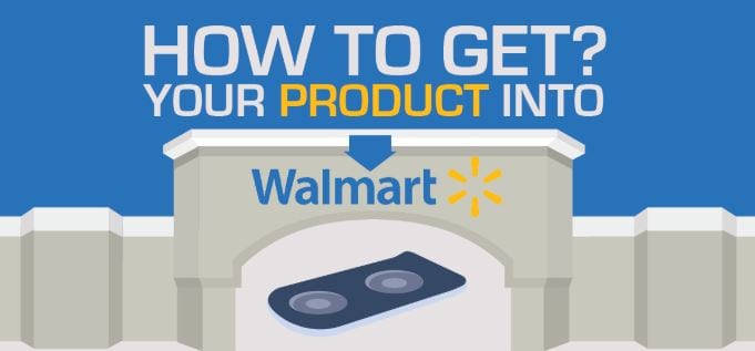 How to Get Your Product Into Walmart- {Infographic}